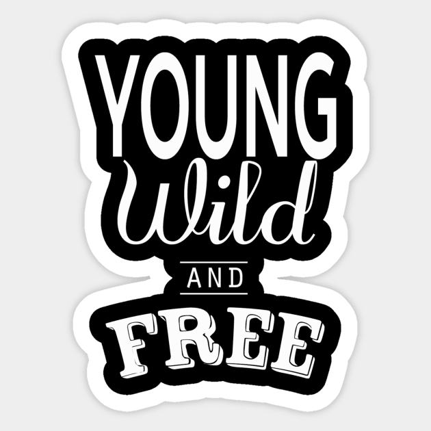 Young Wild and Free Sticker by emanuelacarratoni